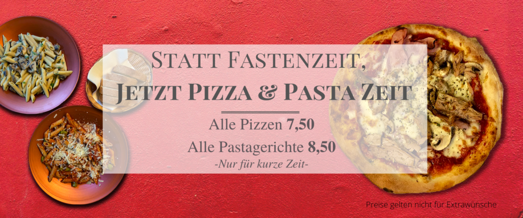 Statt Fastenzeit, Jetzt Pizza- & Pasta-Zeit_ristorante lucchese ankum
